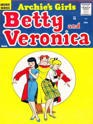 Archie's Girls: Betty & Veronica (1950), Issue 51 - ebook